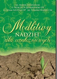 Modlitwy nadziei dla uzależnionych